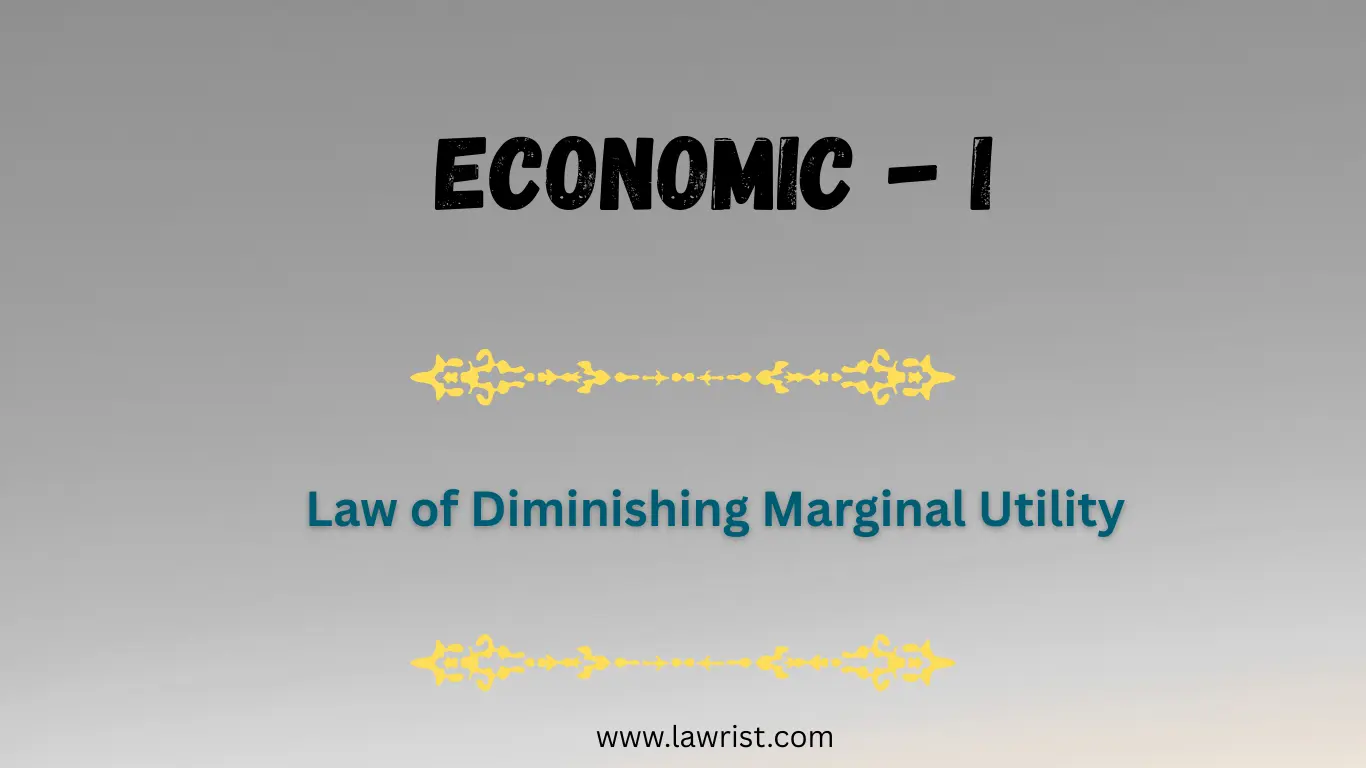 Law of Diminishing Marginal Utility | Economics